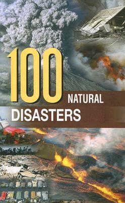 100 Natural Disasters: Spectacle and Tragedy (Environment)