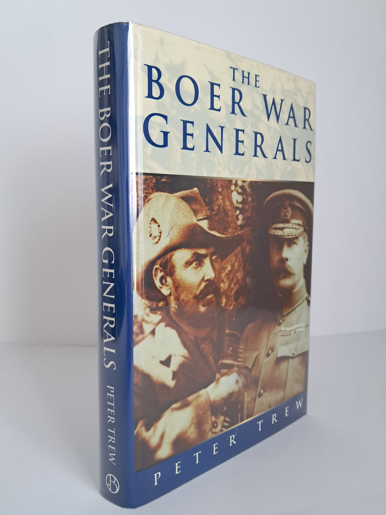 Peter Trew - The Boer War Generals