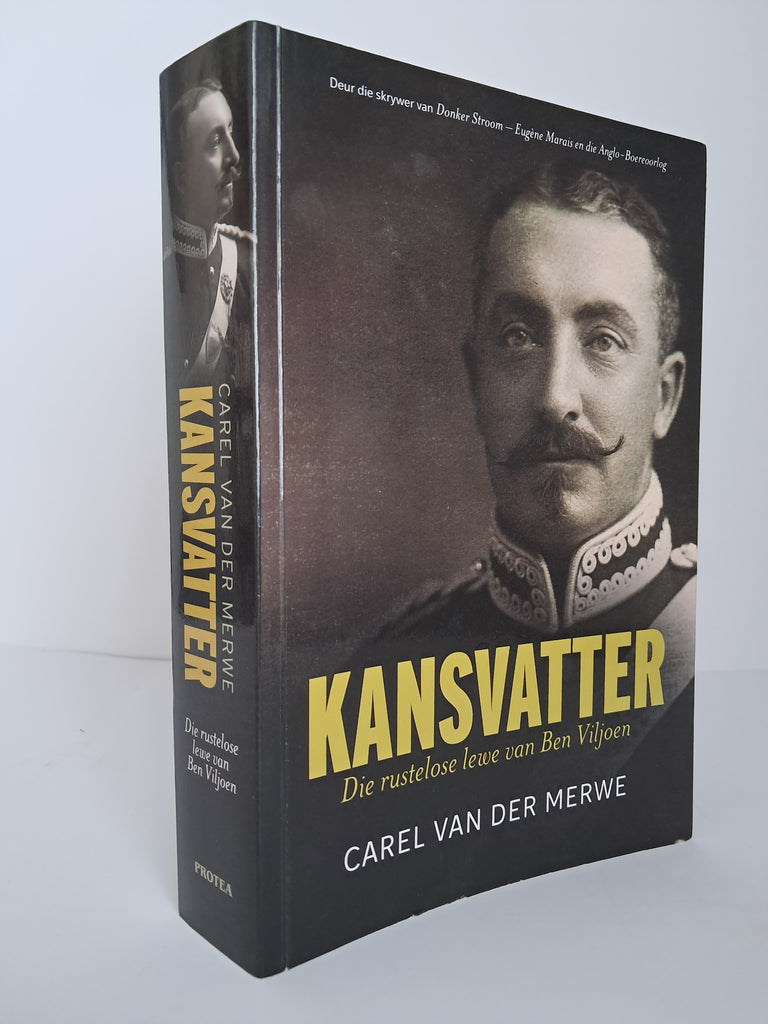 Carel van der Merwe - Kansvatter: Die Rustelose Lewe van Ben Viljoen