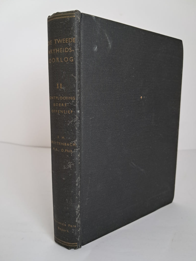Dr. J. H. Breytenbach (State Historian) - Die Tweede Vryheidsoorlog: Deel II. Die Ontplooing van die Boere-Offensief, Oktober 1899