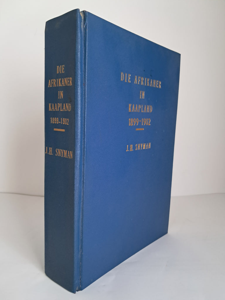 [Dr (J. H.)] Snyman - Die Afrikaner in Kaapland 1899–1902
