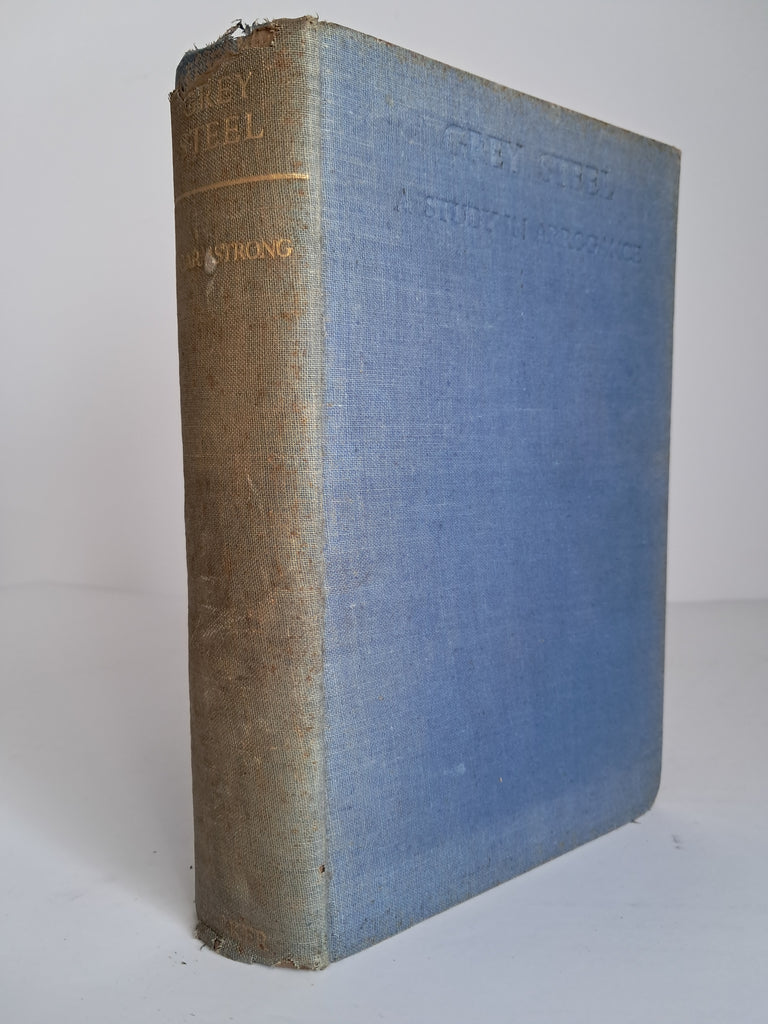 H. C. Armstrong - Grey Steel: J.C. Smuts — A Study in Arrogance