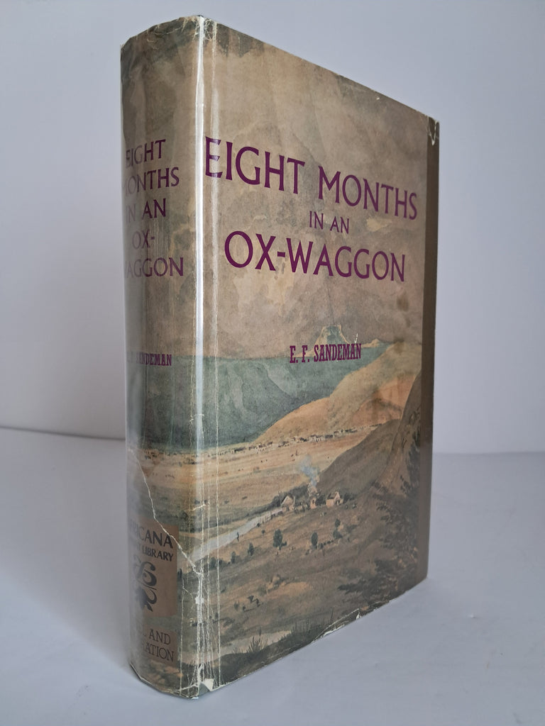 Eight Months in an Ox-Wagon – E.F. Sandeman