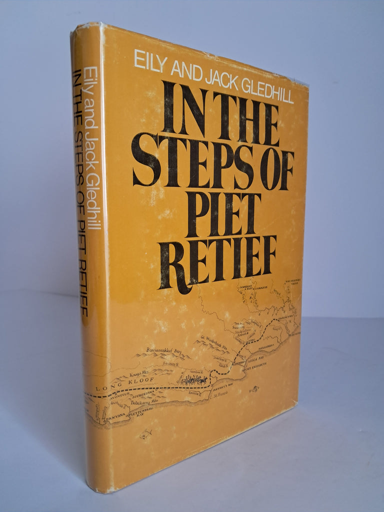 In the Steps of Piet Retief - Ethleen Gledhill
