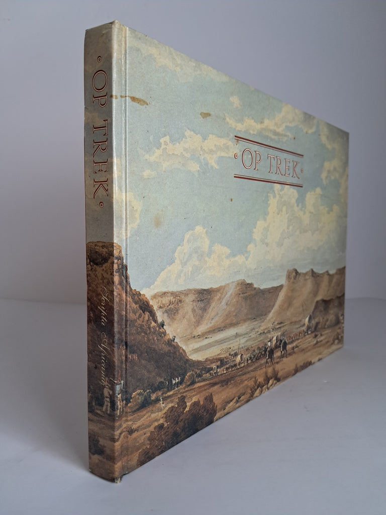 Op Trek: Die Daaglikse Lewe Tydens die Groot Trek (First Edition) - J.C. Pretorius