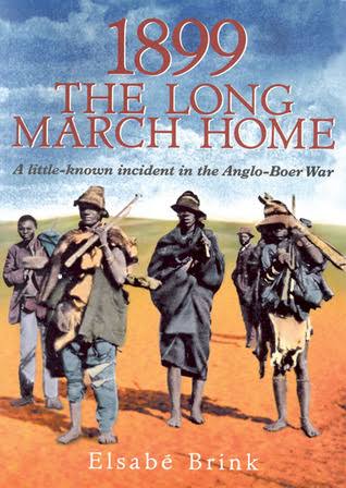 1899: The Long March Home – A Little-known Incident in the Anglo-Boer War Author: Elsabé Brink