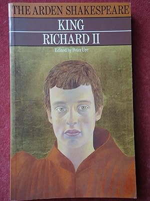 King Richard 11 - The Arden Shakespeare - Edited by Peter Ure