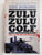 Zulu Zulu Golf: Two Years with Koevoet by Durand, Arn