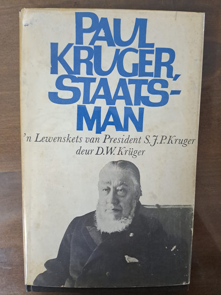 Paul Kruger, Staats-Man, n Lewenskets Van President S. F. P. Kruger by D. W. Kruger.