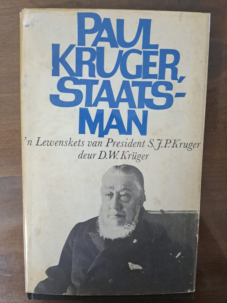 Paul Kruger, Staats-Man, n Lewenskets Van President S. F. P. Kruger by D. W. Kruger.