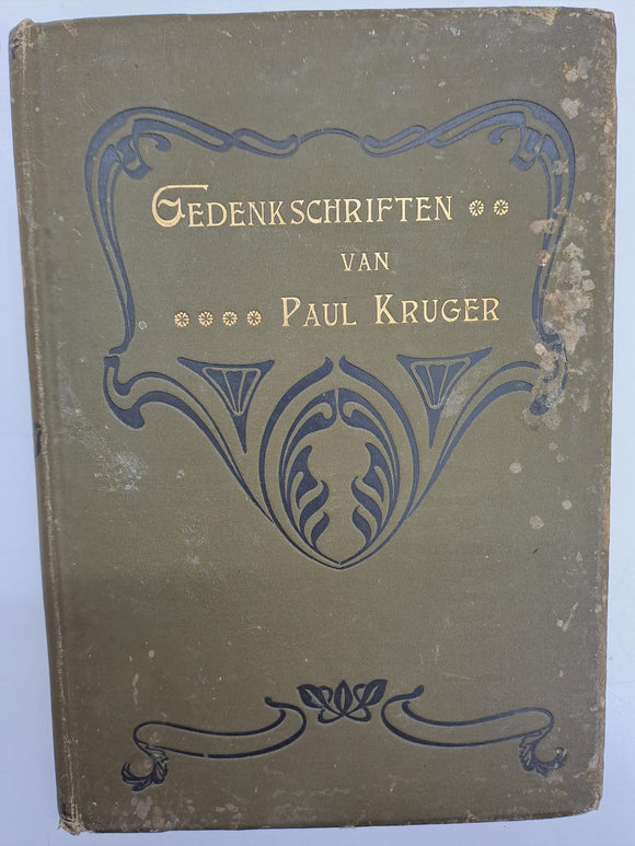 GEDENKSCHRIFTEN VAN PAUL KRUGER, geautoriseerde Nederlandsche uitgave, bewerk door Frederik Rompel : Bredell (H.C.) & Grobler (P.)
