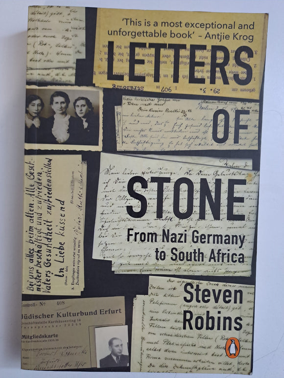 Letters of Stone: From Nazi Germany to South Africa by Robins, Steven