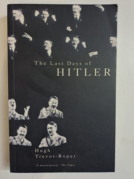 The Last Days of Hitler by Trevor-Roper, Hugh
