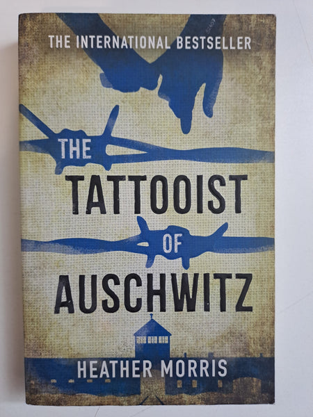The Tattooist of Auschwitz  by Morris, Heather