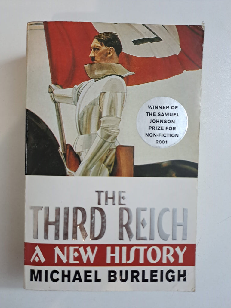 The Third Reich: A New History by Burleigh Dr, Michael