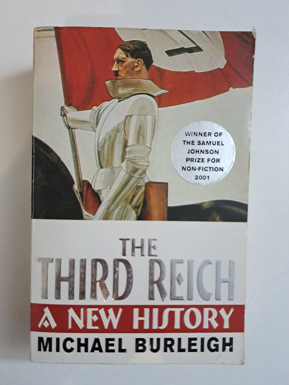The Third Reich: A New History by Burleigh Dr, Michael