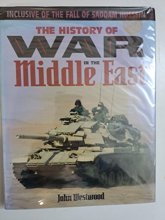 The History of War in the Middle East. by Westwood, John
