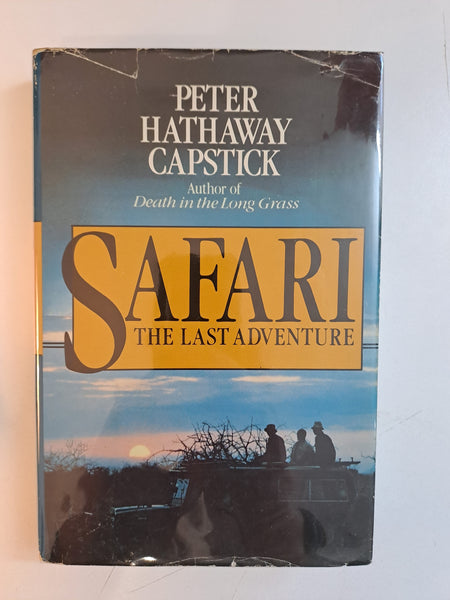Safari: The Last Adventure by Capstick, Peter Hathaway