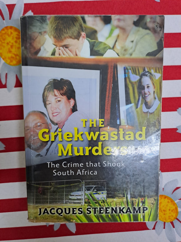 The Griekwastad Murders: The Crime That Shook South Africa by Jacques Steenkamp