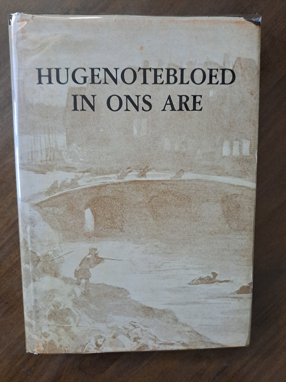 Hugenotebloed in ons Are (Genealogiereeks) (Afrikaans Edition)