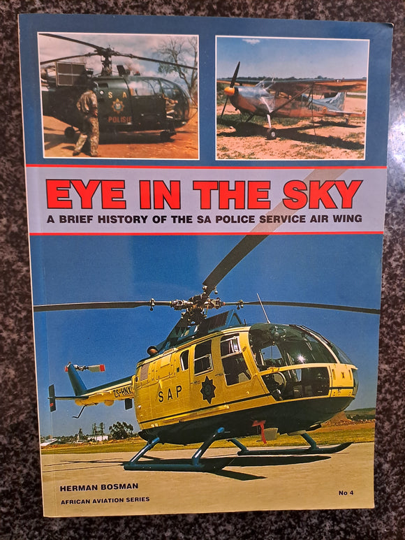 Eye in the sky: A brief history of the SA Police Service Air Wing (African aviation series)