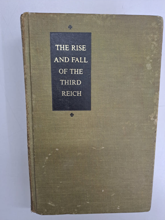 The Rise and Fall of the Third Reich: A History of Nazi Germany by William L. Shirer