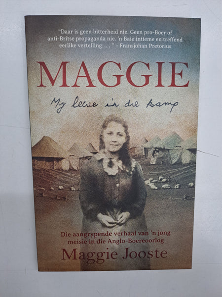 Maggie My lewe in die kamp by Maggie Jooste