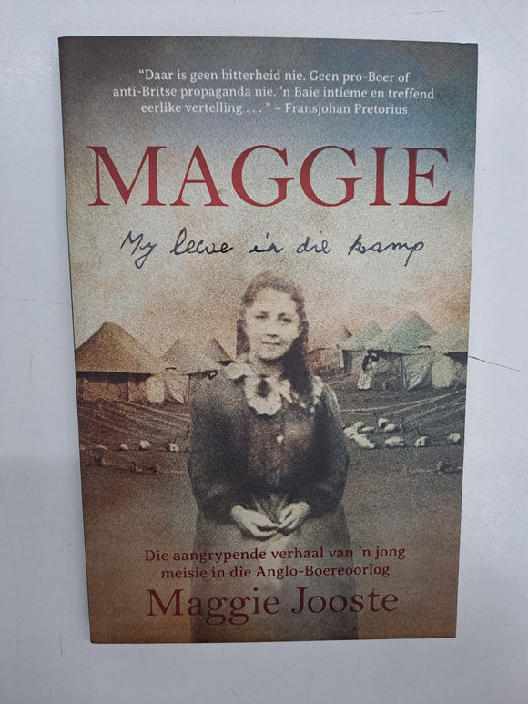 Maggie My lewe in die kamp by Maggie Jooste