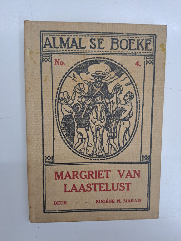 Margriet van Laastelust en Die Wegraak van Sannie Eugene N Marais