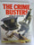 The Crime Busters: The FBI, Scotland Yard, Interpol - The Story of Criminal Detection by Hall, Angus