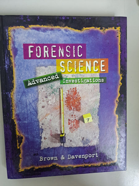 Forensic Science: Advanced Investigations by Brown, Rhonda; Davenport, Jackie