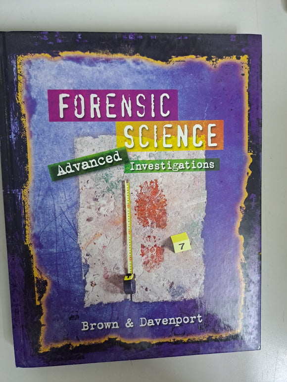 Forensic Science: Advanced Investigations by Brown, Rhonda; Davenport, Jackie