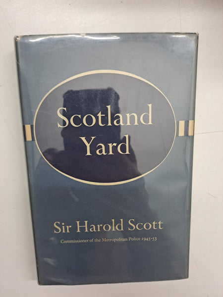 Scotland Yard by Sir Harold Scott