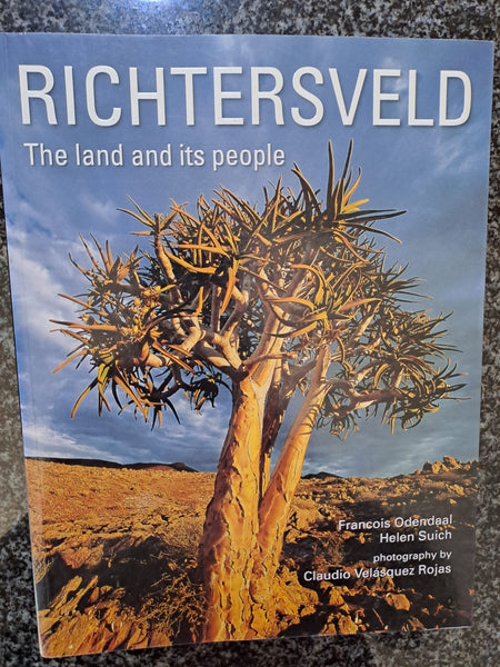Richtersveld: The Land and Its People by François Odendaal