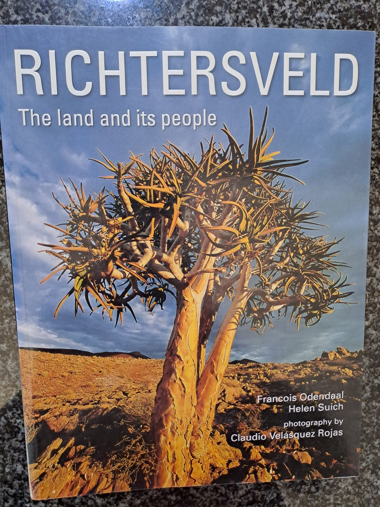Richtersveld: The Land and Its People by François Odendaal