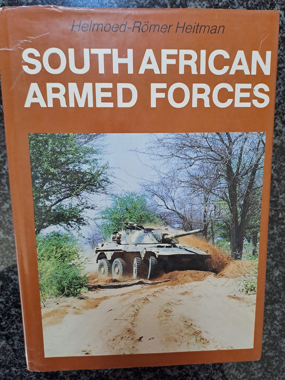 South African Armed Forces by Helmoed-Römer Heitman