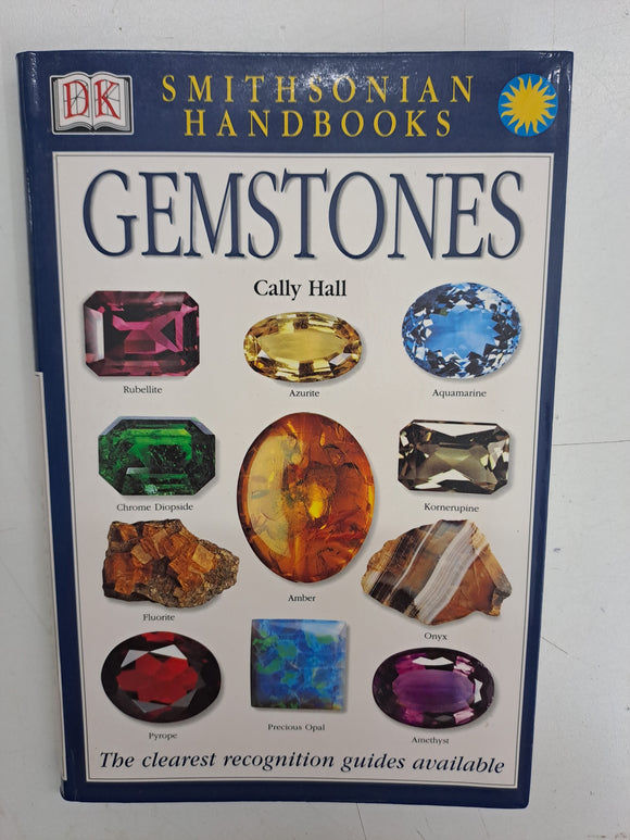 Gemstones - Cathy Kelly  Smithsonian Handbooks - The Clearest recognition guide available
