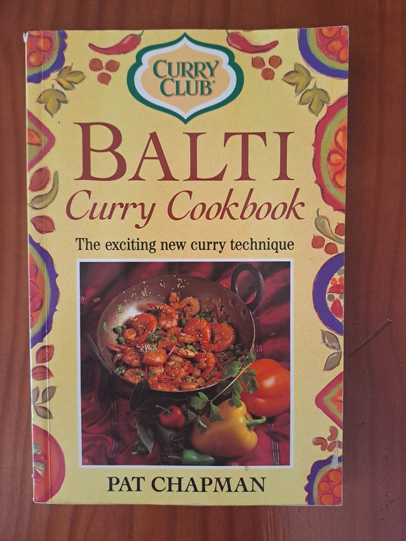Balti Curry Cookbook - The exciting new curry technique - Pat Chapman