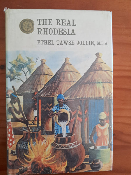 The Real Rhodesia – Ethel Tawse Jollie