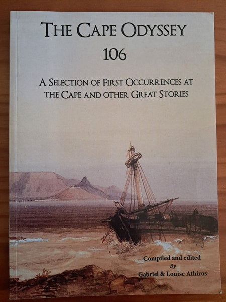 The Cape Odyssey 106, a selection of first occurrences at the cape and other great stories : Athiros (G.) & (L.) (eds.)