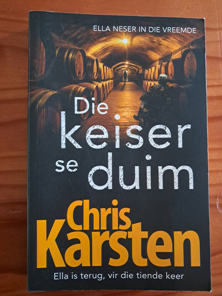 Die Keiser se duim - Chris Karsten - Ella Neser in die vreemde (Afrikaans)