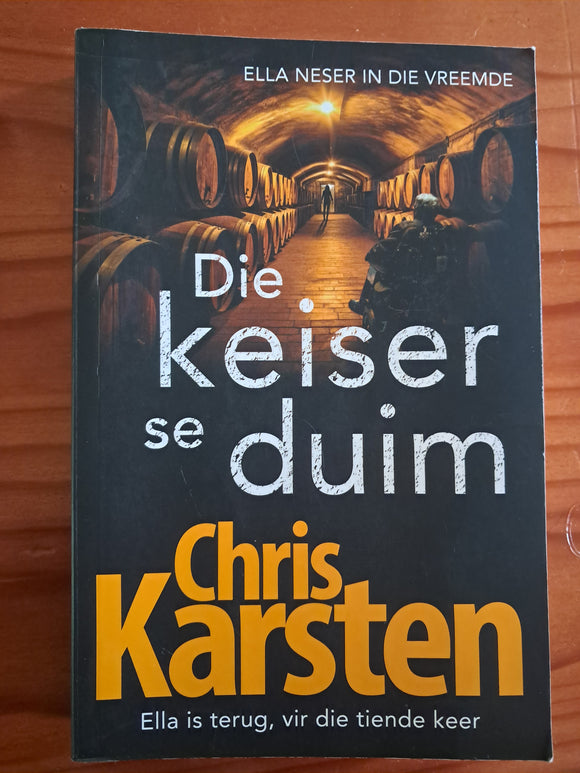 Die Keiser se duim - Chris Karsten - Ella Neser in die vreemde (Afrikaans)