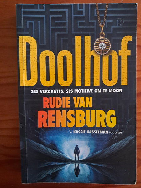 Doolhof - Rudie van Rensburg - 'n Kassie Kasselman-dossier (Afrikaans)