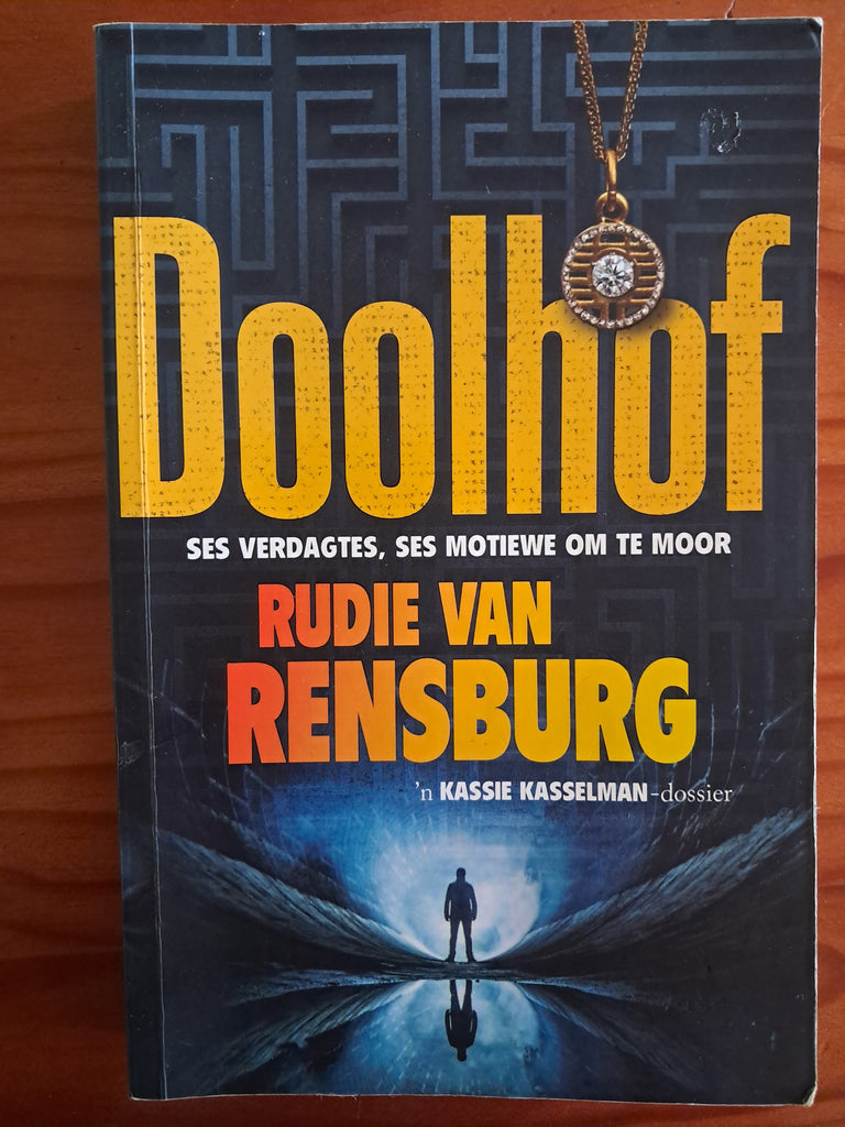 Doolhof - Rudie van Rensburg - 'n Kassie Kasselman-dossier (Afrikaans)