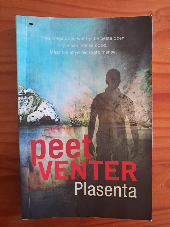 Plasenta - Peet Venter (Afrikaans)
