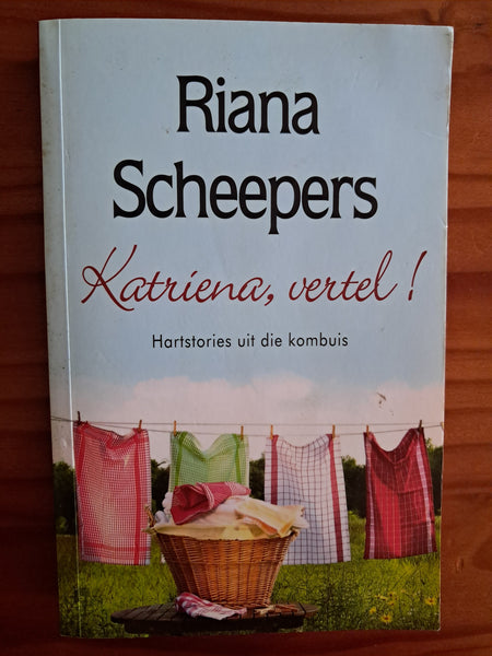 Katriena, vertel ! - Riana Scheepers (Afrikaans)