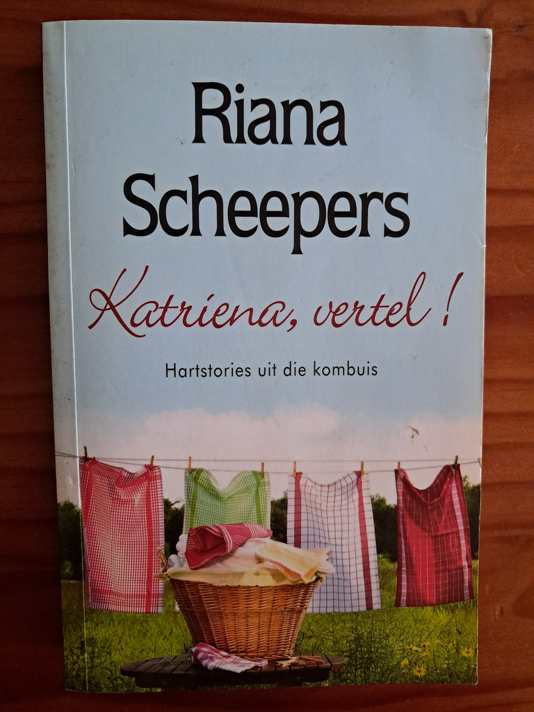 Katriena, vertel ! - Riana Scheepers (Afrikaans)
