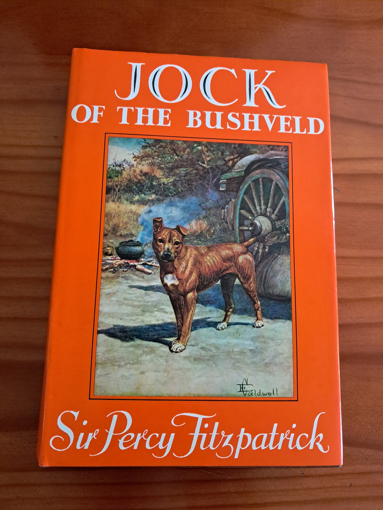Jock of the Bushveld by Sir Percy Fitzpatrick
