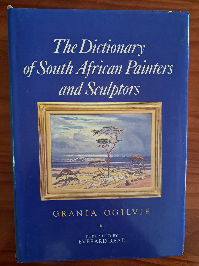 The Dictionary of South African Painters and Sculptors - Grania Ogilvie