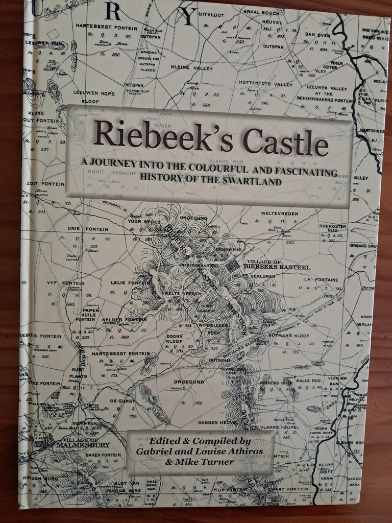 Riebeek's Castle - Edited and Compiled Gabriel and Louise Athiros and Mike Turner.